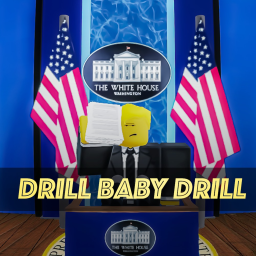 Drill Baby Drill