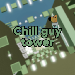 Chill Guy Tower