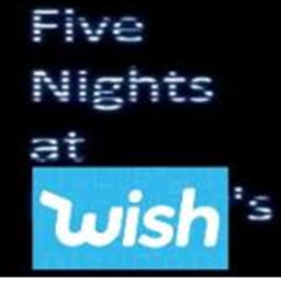 Five Nights At Wish's