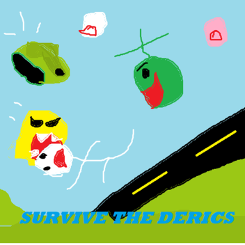 Survive the Derics