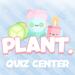Quiz Center | Plant.