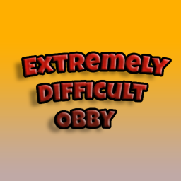 Extremely Difficult Obby