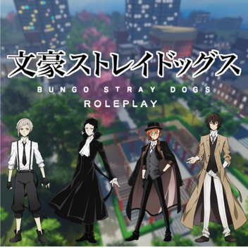Bungo Stray Dogs roleplay