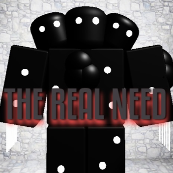 The Real Need 1
