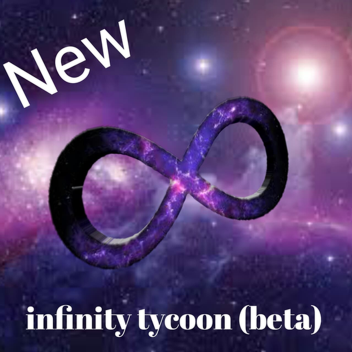 [infinty tycoon]!?!?!