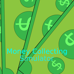 Money Collecting Simulator