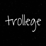 trollege.