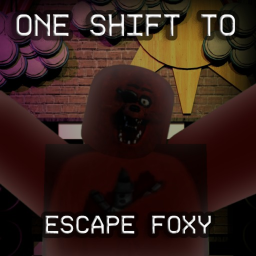 One Shift To Escape Foxy! [🆕]