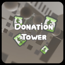 [NEW] Donate Tower!