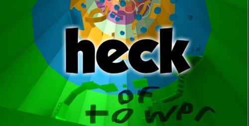 Tower Of Heck