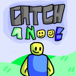 Catch-a-Noob!