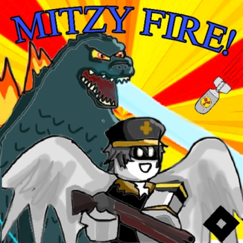 💥MITZY FIRE! THE END💥 [SECRET NUKE! 💣]