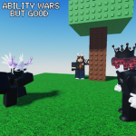 Ability Wars But Good