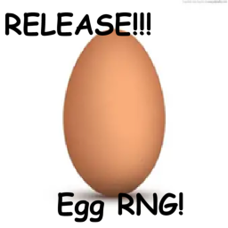 Egg RNG! (Broken)