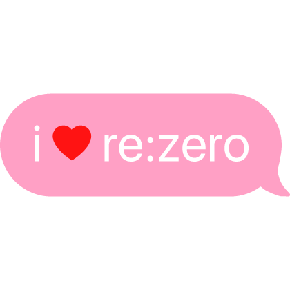 i heart re:zero text