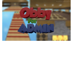Complete Obby For ADMIN!!!