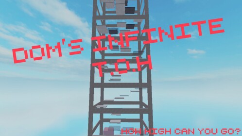 Dom's Infinite Tower of Hell