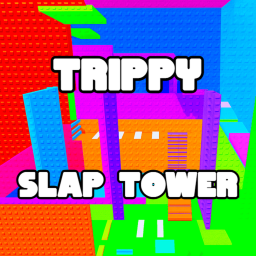 [🎅UPD🎄] Trippy Slap Tower