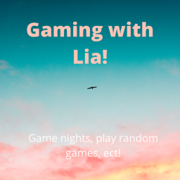 Game night with Lia!