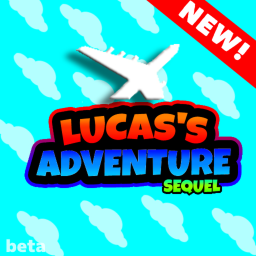 Lucas's Adventure Sequel [STORY]