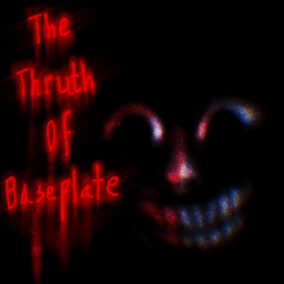 [OLD GAME] The Truth Of Baseplate