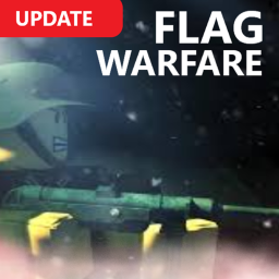Flag Warfare (New Map!)