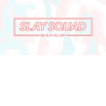 slaysistersquad