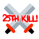 25th kill!