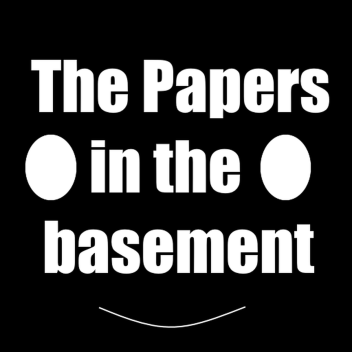 The Papers in the basement