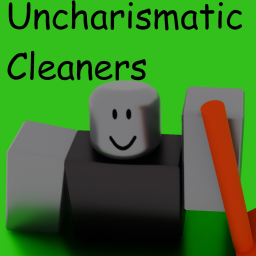 Uncharismatic Cleaners