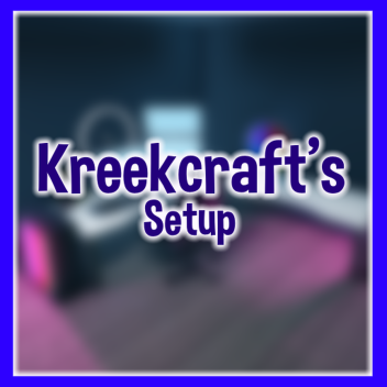 KreekCraft's Old Setup (⭐UPDATE⭐)