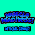 Muscle Madness Official Game Group!