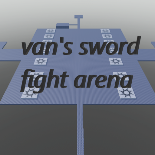 Van's sword fight arena