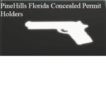PineHills Florida Concealed Permit Holders