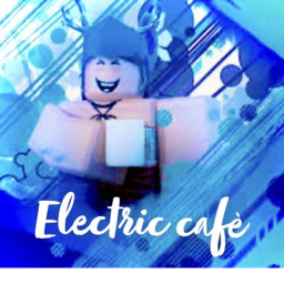 !Electric cafe! {-V1-}