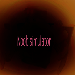noob simulator