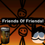 The Friends of Friends!