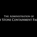 Administration of Grey Stone Containment Facility