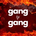 gang to gang