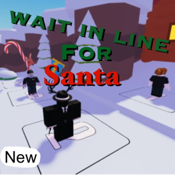 Wait in line for santa