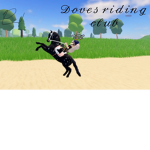 • dove’s riding club •
