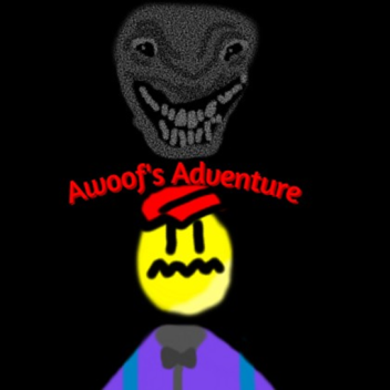 Awoof's Adventure