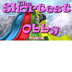 REALLY SHORT OBBY
