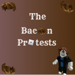 The Bacon Protests
