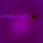 la caca giganteee