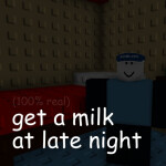 get a milk at late night