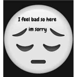 i feal bad so havehis game ok this for you
