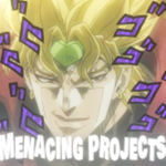 Menacing Projects