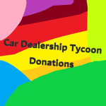Car Dealership Tycoon Donations