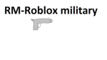 {RM} Roblox military